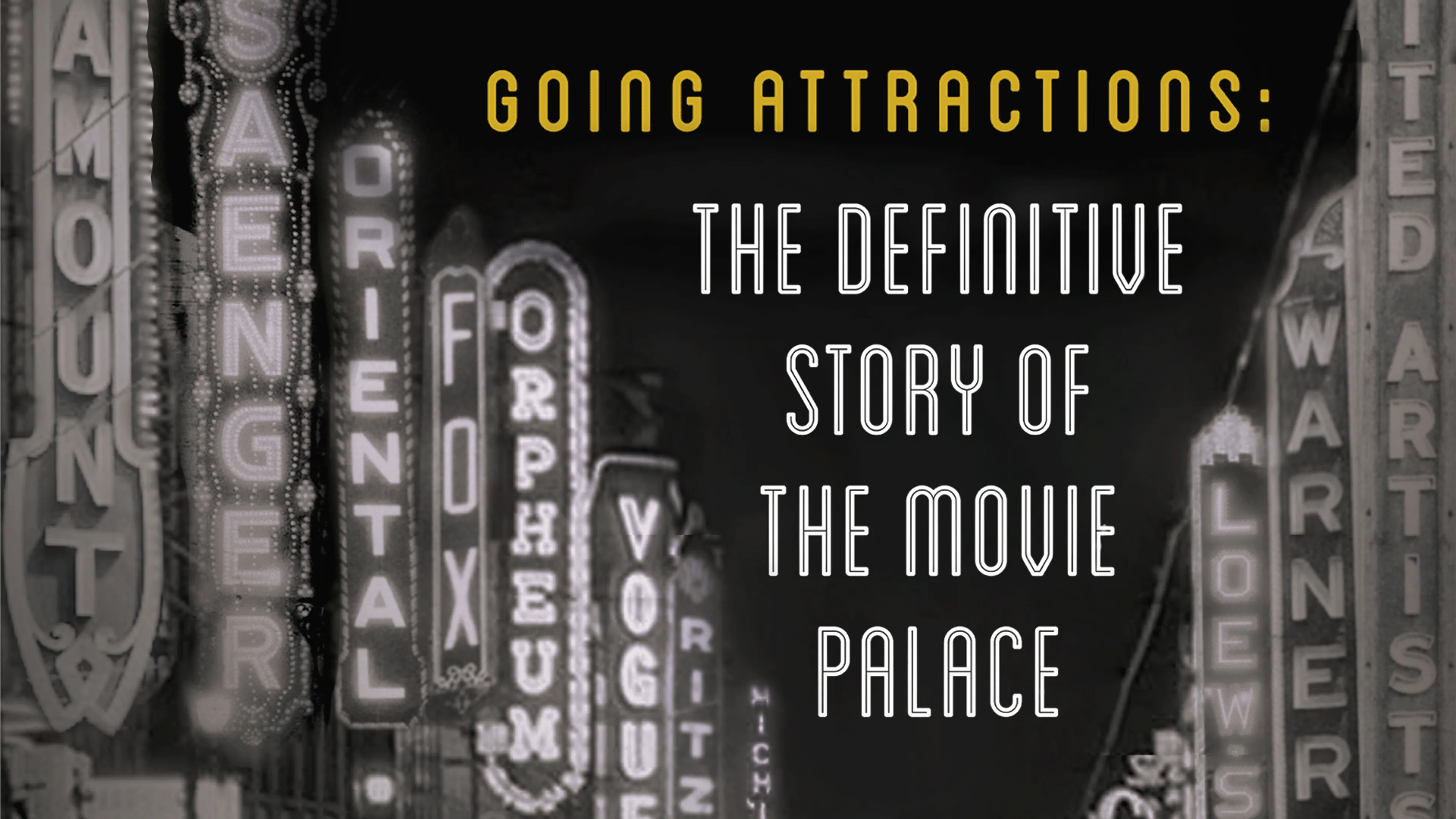 Going Attractions: The Definitive Story of the Movie Palace poster